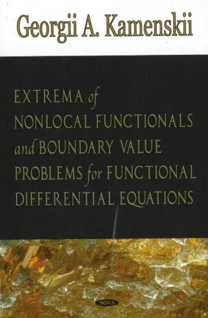 Cover of Extrema of Non-local Functionals & Boundary Value Problems for Functional Differential Equations