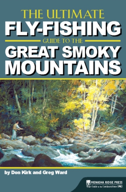 Cover of The Ultimate Fly-Fishing Guide to the Great Smoky Mountains
