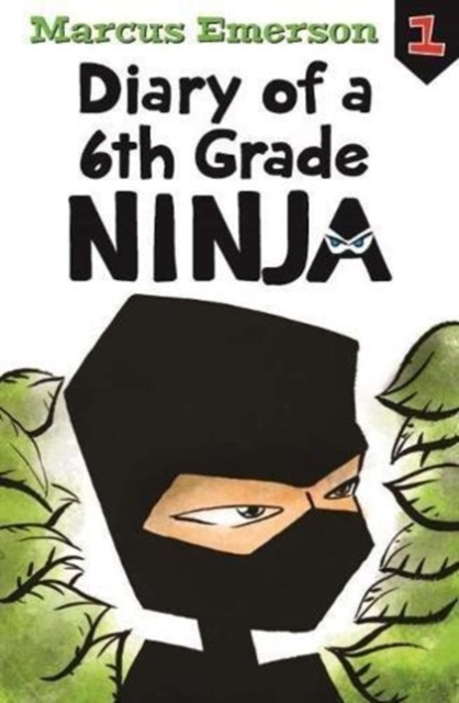 Image of Diary of a 6th Grade Ninja: Diary of a 6th Grade Ninja Book 1