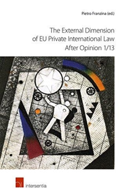 Image of The External Dimension of EU Private International Law after Opinion 1/13
