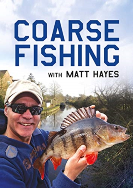 Cover of Coarse Fishing with Matt Hayes