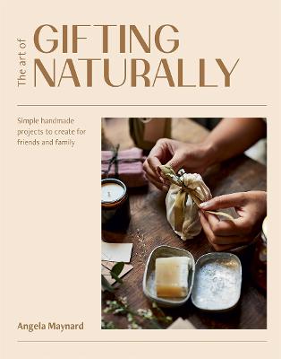 Image of The Art of Gifting Naturally