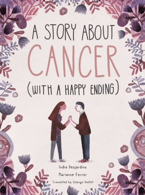 Cover of A Story About Cancer With a Happy Ending