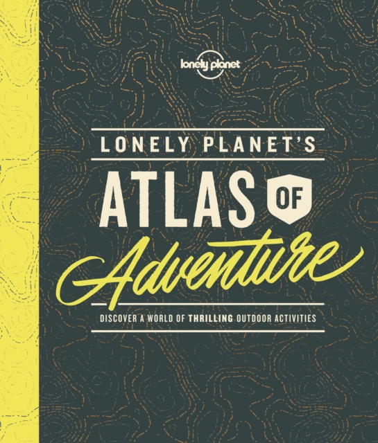 Image of Lonely Planet's Atlas of Adventure