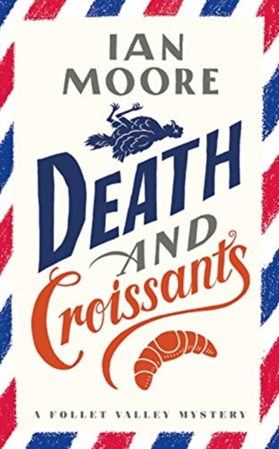 Image of Death and Croissants: The most hilarious murder mystery since Richard Osman's The Thursday Murder Club