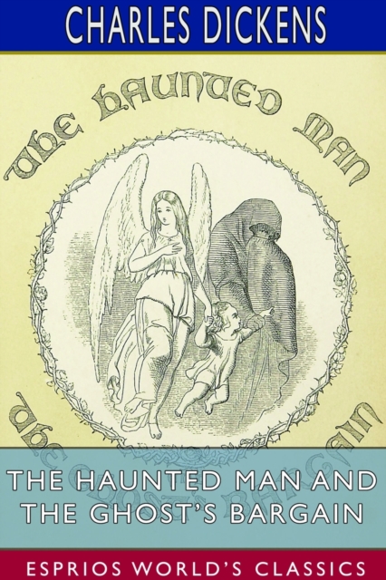 Image of The Haunted Man and the Ghost's Bargain (Esprios Classics)