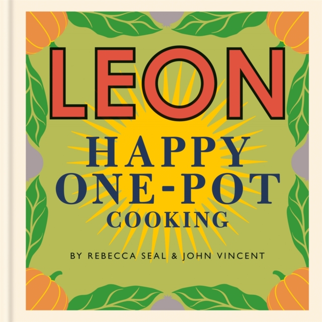 Cover: Happy Leons: LEON Happy One-pot Cooking