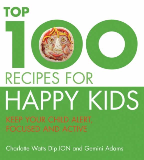 Image of The Top 100 Recipes for Happy Kids