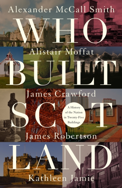 Image of Who Built Scotland
