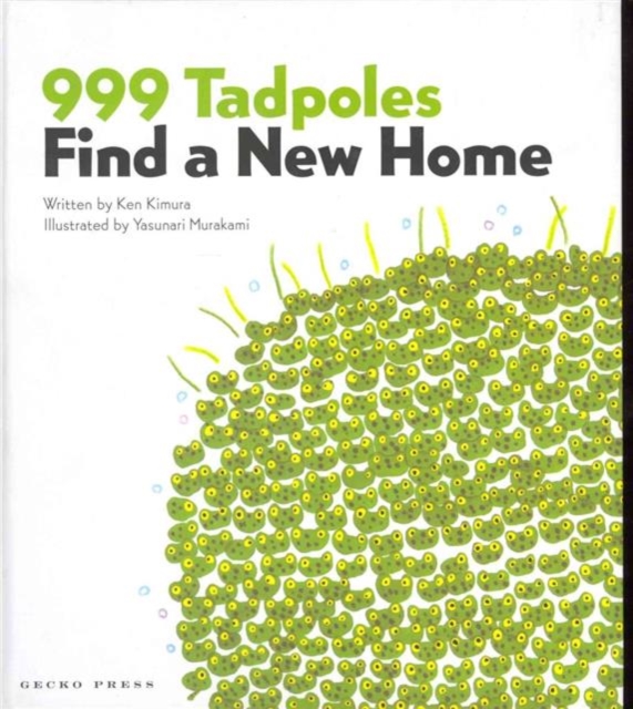 Cover of 999 Tadpoles Find a New Home