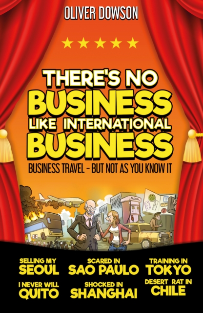 Image of There's No Business Like International Business