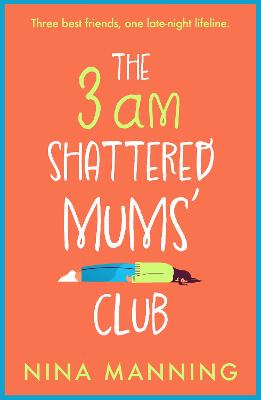 Image of The 3am Shattered Mums' Club