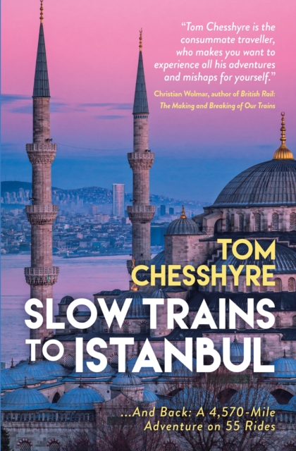 Cover: Slow Trains to Istanbul