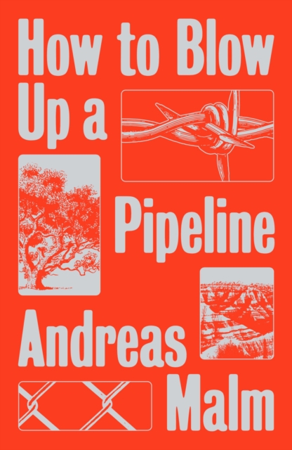 Image of How to Blow Up a Pipeline