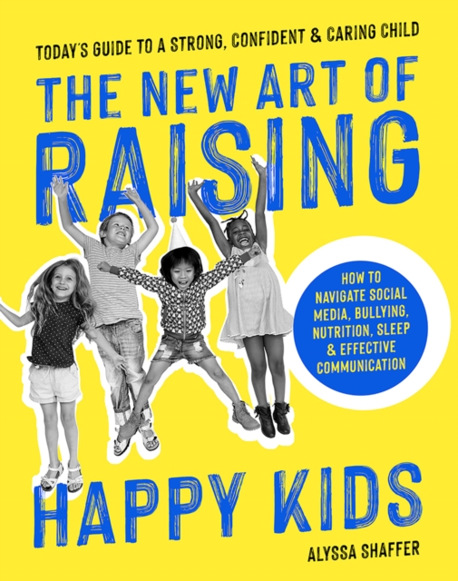 Cover of The New Art Of Raising Happy Kids