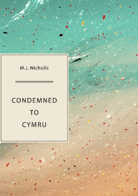 Image of Condemned to Cymru