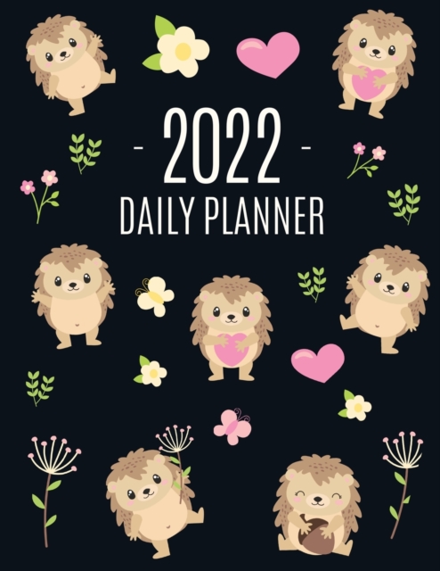 Cover of Cute Hedgehog Daily Planner 2022