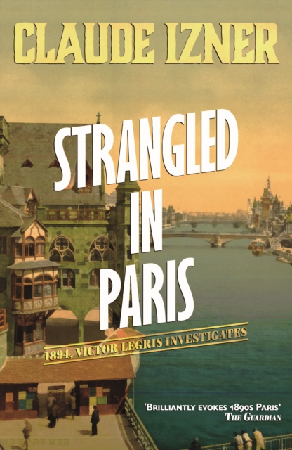 Cover of Strangled in Paris: 6th Victor Legris Mystery