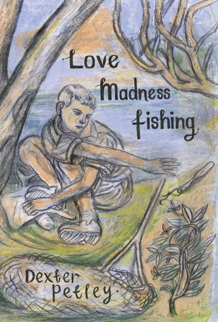 Cover of Love, Madness, Fishing
