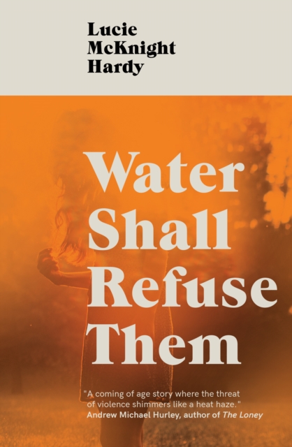 Image of Water Shall Refuse Them