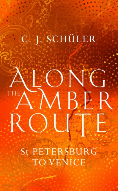 Image of Along the Amber Route