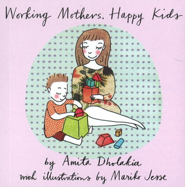 Cover of Working Mothers, Happy Kids