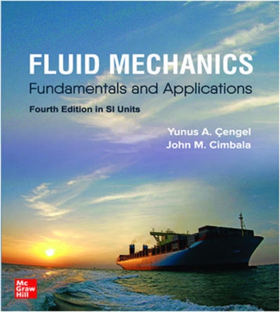 Cover of FLUID MECHANICS: FUNDAMENTALS AND APPLICATIONS, SI