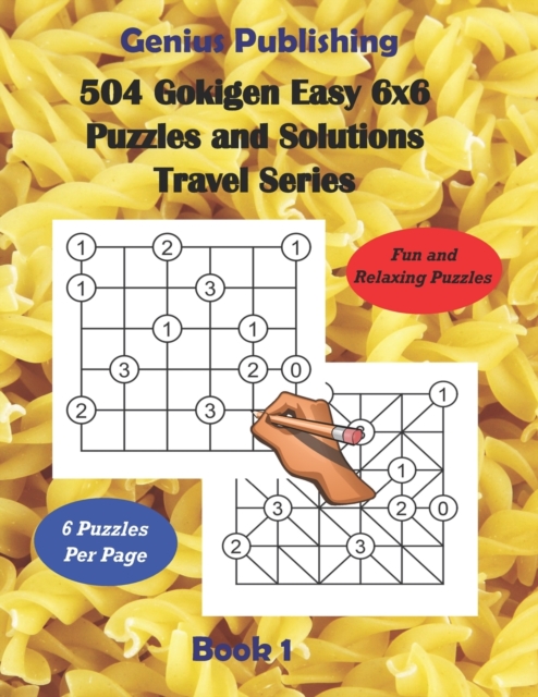 Cover of 504 Gokigen Easy 6x6 Puzzles and Solutions Travel Series Book 1