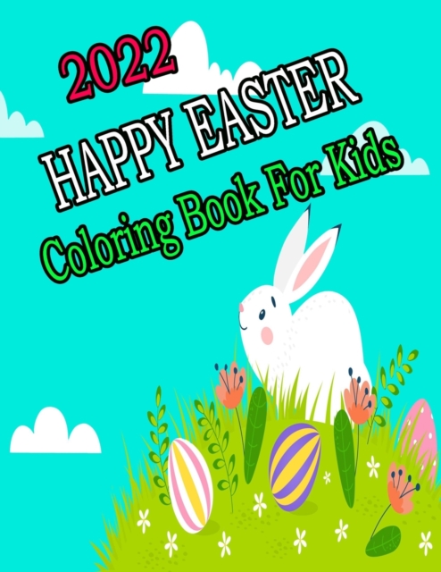 Cover of 2022 Happy Easter Coloring Book for Kids