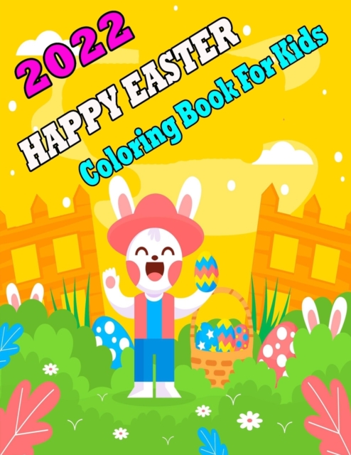 Cover of 2022 Happy Easter Coloring Book for Kids