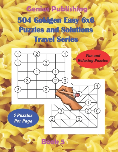 Cover of 504 Gokigen Easy 6x6 Puzzles and Solutions Travel Series Book 5