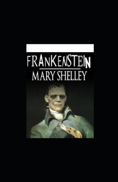 Cover of Frankenstein oder Der moderne Prometheus (illustriert)